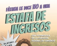 FTC Income Scams Fotonovela Income Scams Fotonovela