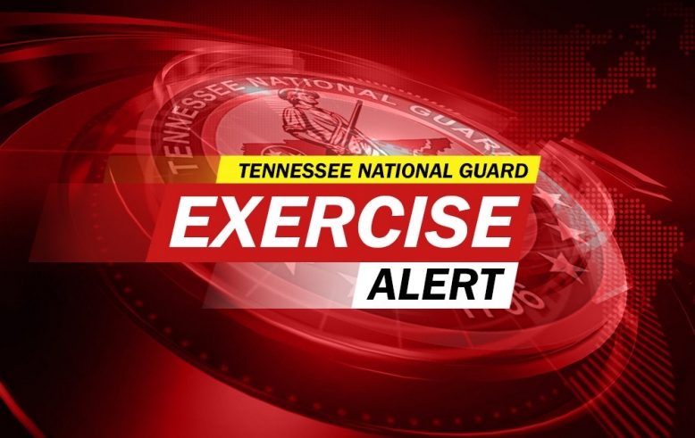 Tennessee National Guard conducting emergency preparedness exercise News Graphic - Tennessee National Guard Exercise Alert