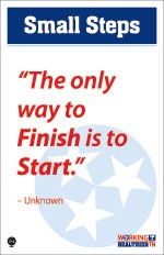 "The only way to finish is to start." "The only way to finish is to start."
